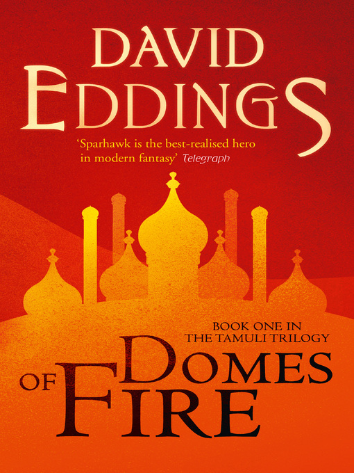 Title details for Domes of Fire by David Eddings - Wait list